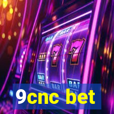 9cnc bet
